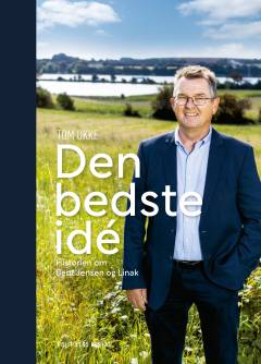 Den bedste idé : historien om Bent Jensen og Linak