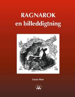 Ragnarok : en billeddigtning