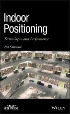 Indoor Positioning : Technologies and Performance