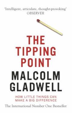 The tipping point : how little things can make a big difference