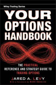 Your options handbook : the practical reference and strategy guide to trading options
