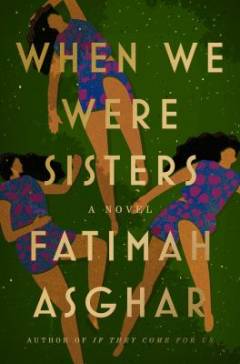 When we were sisters : a novel