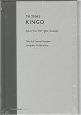 Thomas Kingo: Rind nu op i Jesu Naun