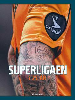 Superligaen i 25 år : en jubilæumsbog