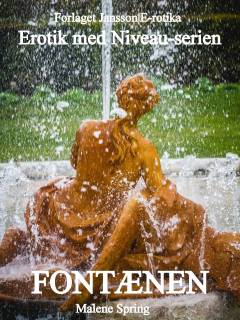 Fontænen : tre erotiske noveller