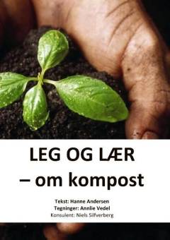 Leg og lær - om kompost