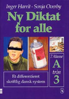 Ny diktat for alle, 7. klasse. Hæfte A, trin 3