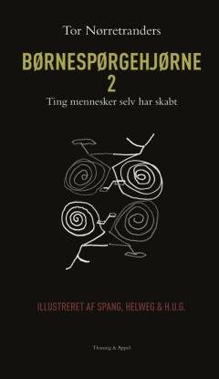 Børnespørgehjørne. Bind 2 : Ting mennesker selv har skabt