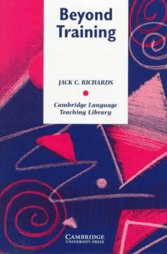 Beyond training : perspectives on language teacher education
