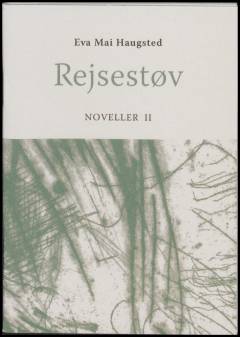 Rejsestøv : noveller. Bind 2