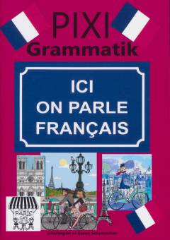 Pixi grammatik : ici on parle français