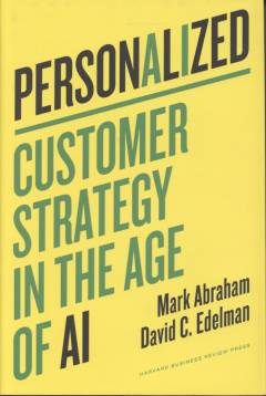 Personalized : customer strategy in the age of AI