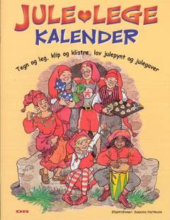 Jule-lege kalender : tegn og leg, klip og klistre, lav julepynt og julegaver