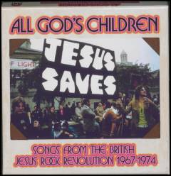 All God's children : songs from the British Jesus rock revolution 1967-1974