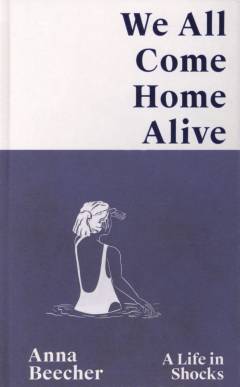 We all come home alive