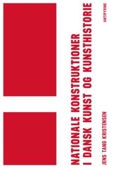 Nationale konstruktioner i dansk kunst og kunsthistorie