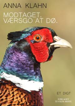 Modtaget - værsgo at dø : et digt