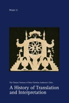 A history of translation and interpretation : the chinese versions of Hans Christian Andersen's tales