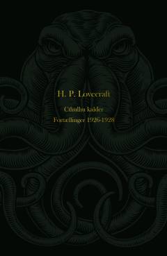 Cthulhu kalder : fortællinger 1926-1928