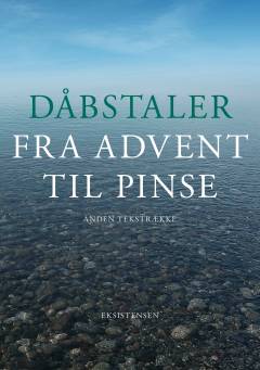 Dåbstaler fra advent til pinse : anden tekstrække