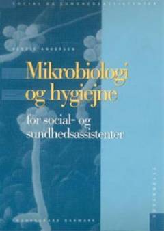 Mikrobiologi og hygiejne - for social- og sundhedsassistenter