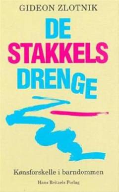 De stakkels drenge : kønsforskelle i barndommen : betydning og konsekvens