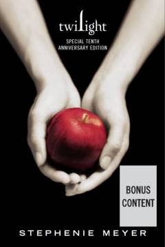 Twilight : special tenth anniversary edition: Life and death : Twilight reimagined