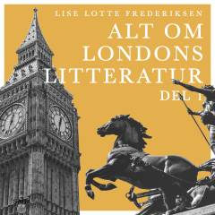 Alt om London. 1. udsendelse