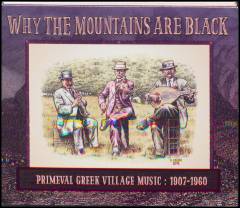 Why the mountains are black : primeval Greek village music 1907-1960
