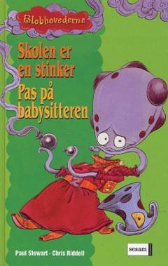 Skolen er en stinker: Pas på babysitteren