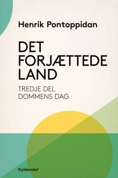 Det forjættede land. 3. del : Dommens dag