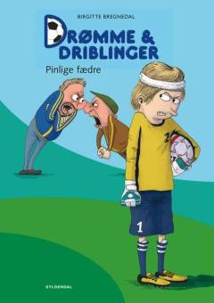 Drømme & driblinger - pinlige fædre