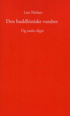 Den buddhistiske vandrer og andre digte