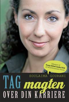 Tag magten over din karriere : 10 trin til et succesfuldt arbejdsliv