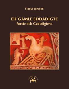De gamle Eddadigte. 1. del : Gudedigtene