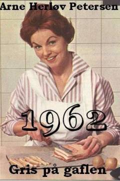 1962 - gris på gaflen