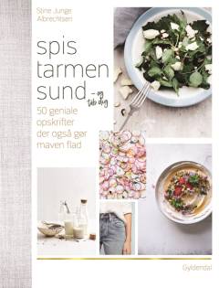 Spis tarmen sund - og tab dig : 50 geniale opskrifter, der også gør maven flad