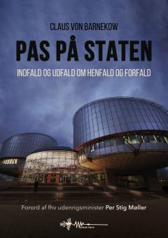 Pas på staten : indfald og udfald om henfald og forfald