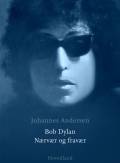 Bob Dylan - nærvær og fravær