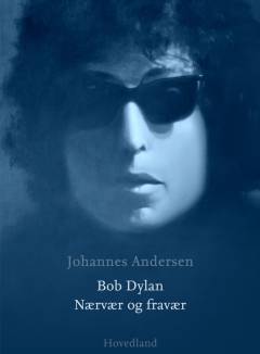 Bob Dylan : nærvær og fravær