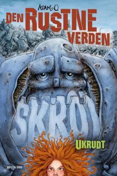 Forside til bogen Den rustne verden - ukrudt