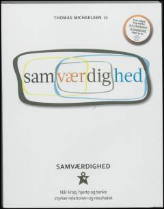 Samværdighed : en håndværksbog krydret med personlige beretninger om hvordan du kan være dig selv - sammen med andre