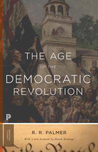 The age of the democratic revolution : a political history of Europe and America, 1760-1800