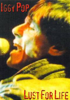 Iggy Pop - Lust for life