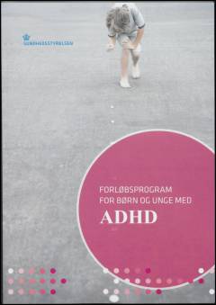 Forløbsprogram for børn og unge med ADHD