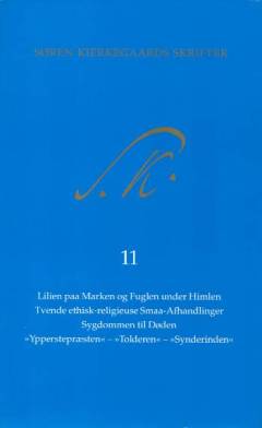 Søren Kierkegaards skrifter. Bind 11