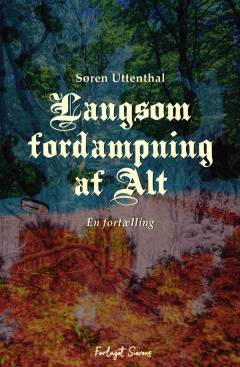 Langsom fordampning af alt
