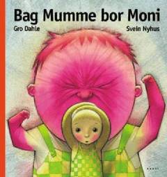 Bag Mumme bor Moni