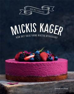 Mickis kager : når det skal være rigtig hyggeligt