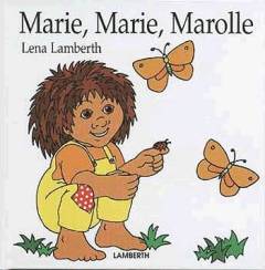 Marie, Marie, Marolle